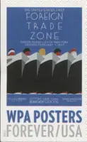 WPA Posters - The United States’ First Foreign Trade Zone